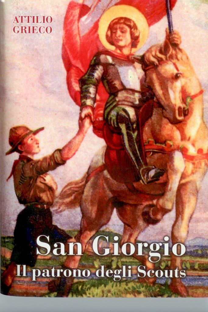 SAN GIORGIO - IL PATRONO DEGLI SCOUT