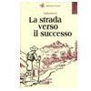B.P. - LA STRADA VERSO IL SUCCESSO